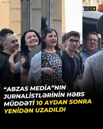 Jurnalistlərlə bağlı həbs qətimkan tədbirinin müddəti yenidən uzadıldı